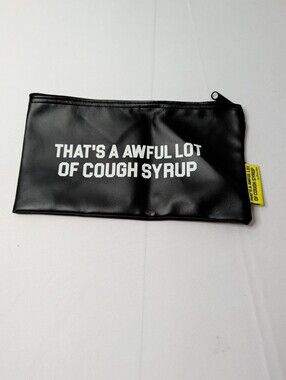 That's A Awful Lot Of Cough Syrup Bag Clutch Pouch Black Desto Dubb